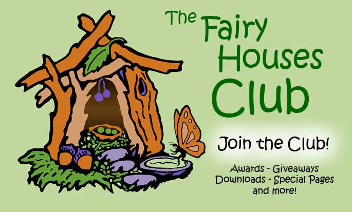 The Fairy Houses Club!
